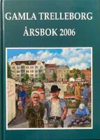Gamla Trelleborg &aring;rsbok 2006