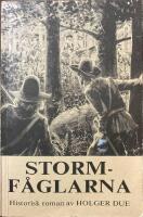Stormf&aring;glarna : [historisk roman]