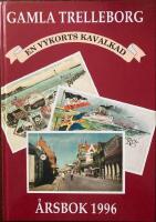  Gamla Trelleborg &Aring;rsbok 1996 En vykortskavalkad 