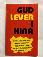 Gud lever i Kina : kinesiska kristna tr&auml;der fram