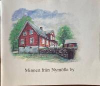 Minnen fr&aring;n Nym&ouml;lla by