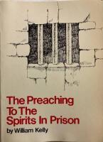 The Preaching to the Spirits in Prison 1 Peter 3:18-20
