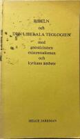 Bibeln och den liberala teologien med gnosticismen, existentialismen och kyrkans &auml;mbete