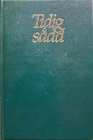 Tidig s&aring;dd : barnbetraktelser