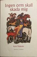 Ingen orm skall skada mig : fr&aring;n legend till verklighet