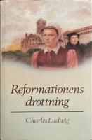 Reformationens drottning