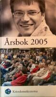 KRISTDEMOKRATERNAS &Aring;RSBOK 2005. Namn, funktioner, adresser, statistik,stadgar, organisation, tidplan med mera f&ouml;r den kristdemokratiska r&ouml;relsen.  2005