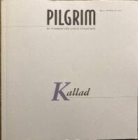 Pilgrim Kallad En tidskrift f&ouml;r andlig v&auml;gledning nr 4 &aring;rg&aring;ng 8 2001