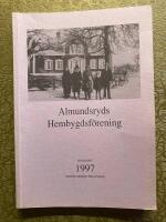 Almundsryds Hembygdsf&ouml;rening &Aring;rsskrift 1997