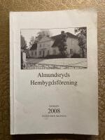 Almundsryds Hembygdsf&ouml;rening &Aring;rsskrift 2008