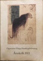 Oppmanna-V&aring;nga Hembygdsf&ouml;rening &Aring;rsskrift 2001