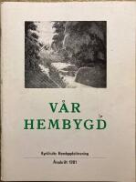 V&aring;r Hembygd, &Aring;rsskrift 1981 (Kyrkhult)