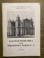 Kalmar domkyrka och Nikodemus Tessin d.&auml;.