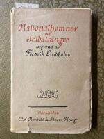 Nationalhymner och soldats&aring;nger under v&auml;rldskriget. P&aring; originalspr&aring;ket och i &ouml;vers&auml;ttning j&auml;mte uppgifter om deras tillkomst, diktare och tons&auml;ttare
