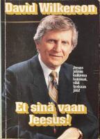 Et sin&auml; vaan Jeesus!