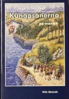 Kungas&ouml;nerna p&aring; marsch : en ber&auml;ttelse om profeten Daniel och hans kamraters strapatsrika marsch fr&aring;n Jerusalem till Babylon under f&ouml;rsta f&aring;ngenskapst&aring;get 605 f Kr