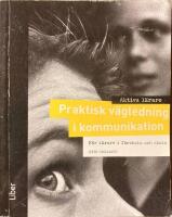 Aktiva l&auml;rare Praktisk v&auml;gledning i kommunikation