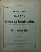 Beskrifning till kartan &ouml;ver Asarums och Ringam&aring;lsa socknar inom Br&auml;kne h&auml;rad och Blekinge l&auml;n j&auml;mte Karlshamns stad