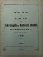 Beskrifning till kartan &ouml;ver Kristianopels och Torhamns socknar inom &Ouml;stra h&auml;rad och Blekinge l&auml;n 