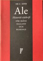 Ale Historisk tidskrift f&ouml;r Sk&aring;ne, Halland och Blekinge  nr 2 2009