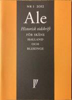 Ale Historisk tidskrift f&ouml;r Sk&aring;ne, Halland och Blekinge  nr 1 2012
