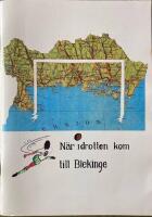 N&auml;r idrotten kom till Blekinge