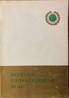 Blekinge fotbollf&ouml;rbund 50 &aring;r Jubileumsskrift 1917-1967