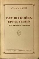  Den religi&ouml;sa upplevelsen I. Dess kristna huvudformer. Del 1 Den grekiskt-ortodoxa fromhetstypen 