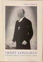 Ernst L&ouml;negren. F&ouml;rsamlingspr&auml;st Diakoniledare Biskop