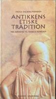 Antikkens etiske traditon. Fra sokrates til Marcus Aurelius