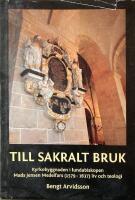 Till sakralt bruk : kyrkobyggnaden i lundabiskopen Mads Jensen Medelfars (1579-1637) liv och teologi