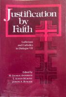 Justification by Faith Lutherans and Catholics in Dailogue VII