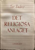Det religi&ouml;sa anlaget och andra religionshistoriska essayer