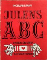 Julens ABC - En bok om v&aring;ra jultraditioner