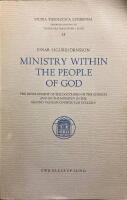 Ministry within the people of God : the development of the doctrines on the church and on the ministry in the second Vatican council's De ecclesia