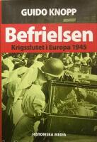Befrielsen : krigsslutet i Europa 1945