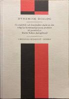 Dynamisk dialog : en analytisk och konstruktiv studie av den religi&ouml;sa kommunikationens problem p&aring; grundval av Martin Bubers dialogfilosofi