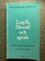 Logik, filosofi och spr&aring;k : str&ouml;mningar och gestalter i modern filosofi