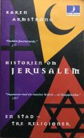 Historien om Jerusalem : en stad - tre religioner