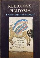 Religionshistoria : ritualer, mytologi, ikonografi