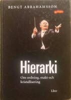 Hierarki - om ordning, makt och kristallisering