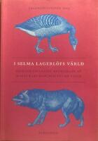 I Selma Lagerl&ouml;fs v&auml;rld : fjorton uppsatser