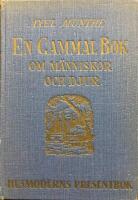  En gammal bok om m&auml;nniskor och djur. Del I 