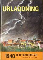 Urladdning : 1940 - blixtkrigens &aring;r