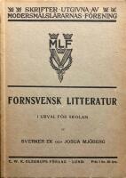  Fornsvensk litteratur i urval f&ouml;r skolan