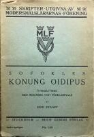 Konung Oidipus. &Ouml;vers&auml;ttning med inledning och f&ouml;rklaringar
