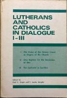 Lutherans and Catholics in Daialogue I-III