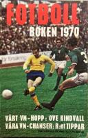  Fotbollboken 1970. Sv. Fotbollsf&ouml;rbundets officiella seriekalender. 39:e &aring;rg&aring;ngen.