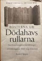 R&ouml;sterna ur D&ouml;dahavsrullarna : den f&ouml;rsta kompletta &ouml;vers&auml;ttningen och tolkningen av 2000-&aring;riga dokument