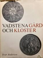 Vadstena g&aring;rd och kloster !.Text 